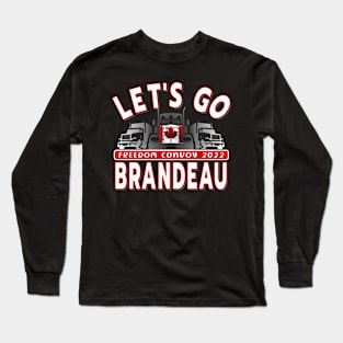 LETS GO BRANDEAU - CONVOY TRUCKERS FOR FREEDOM -LIBERTE - FREEDOM CONVOY 2022 TRUCKERS RED Long Sleeve T-Shirt